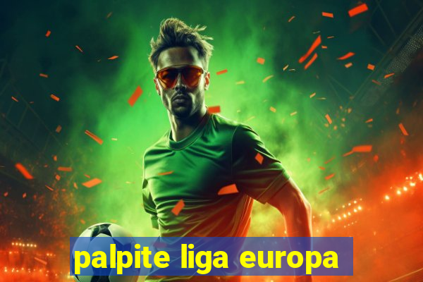 palpite liga europa